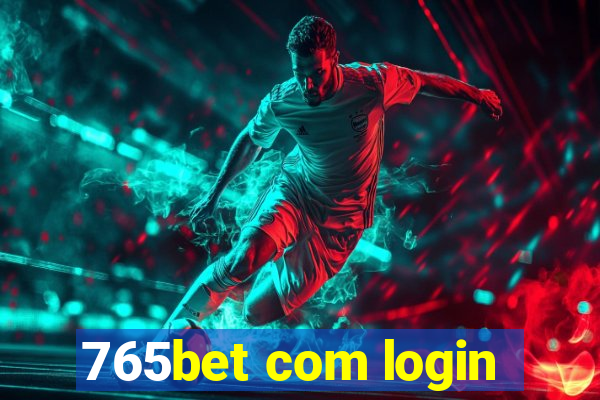 765bet com login